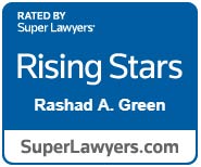 Rated by Super Lawyers Rising Stars Rashad A. Green SuperLawyers.com